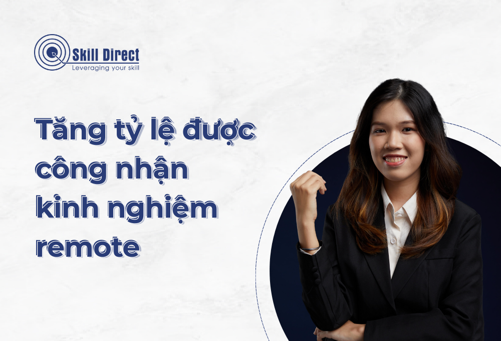 Tăng tỷ lệ được công nhận kinh nghiệm remote