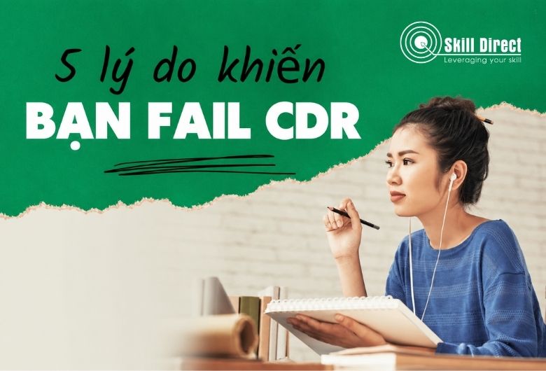 5 Lý do khiến bạn fail CDR
