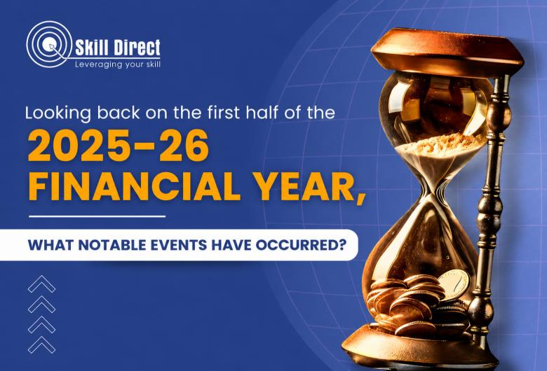 Looking Back On The First Half Of The 2025–26 Financial Year, What Notable Events Have Occurred?